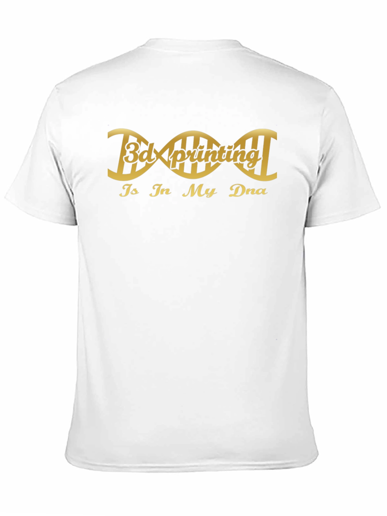 3D Printing Is In My DNA Black T-Shirt