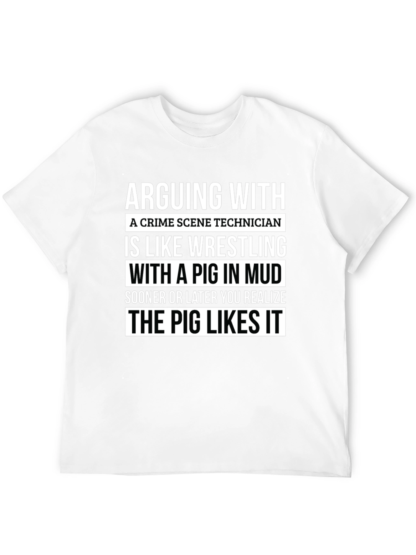 Crime Scene Technician Pig Wrestling T-Shirt