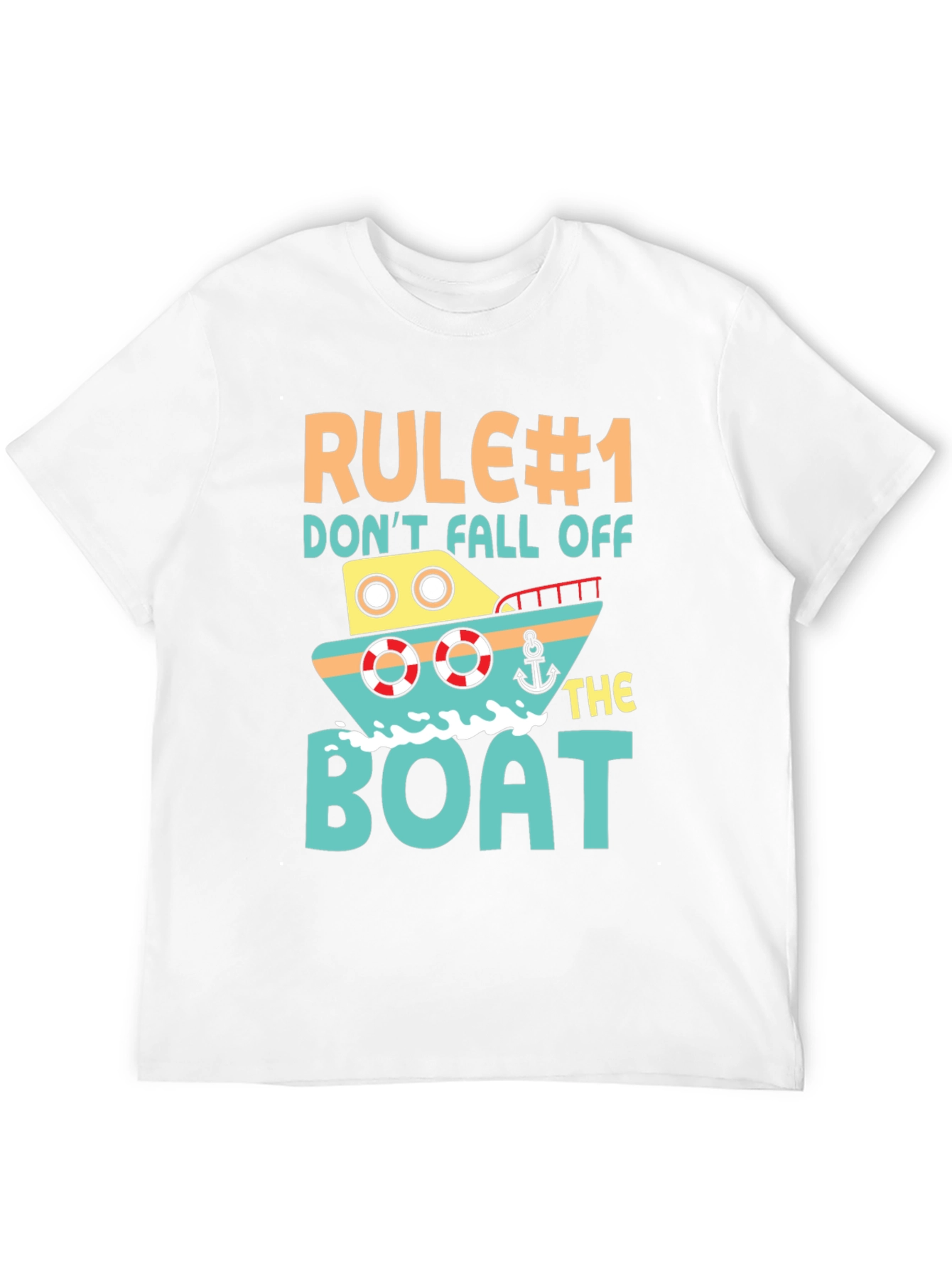 Rule #1 Dont Fall Off the Boat Graphic T-Shirt
