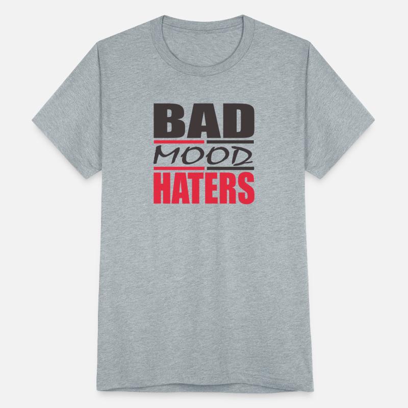 BAD MOOD HATERS
