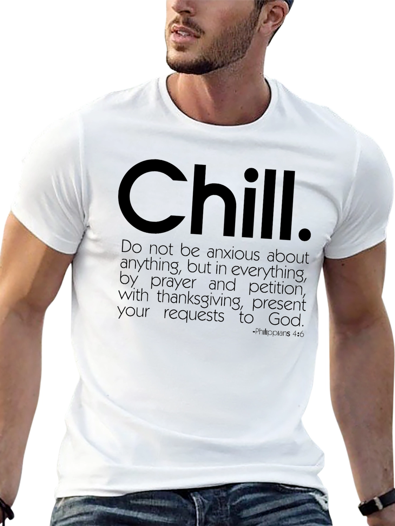 Chill Christian T-Shirt - Philippians 4:6