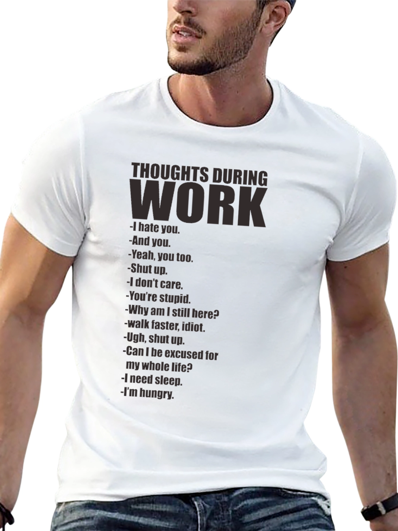 Thoughts During Work T-Shirt - Funny Sarcastic Tee