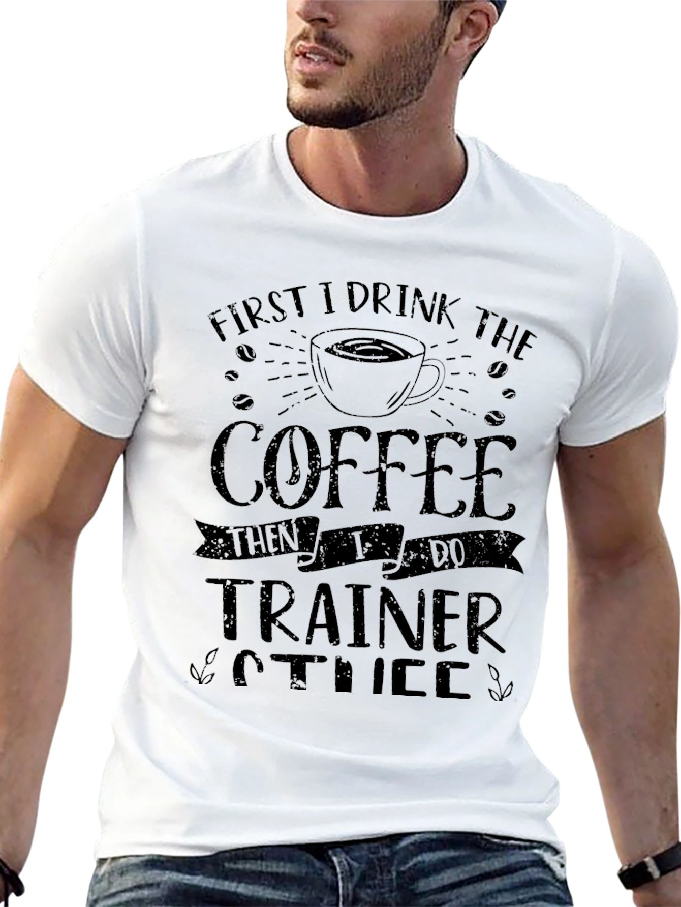 Coffee Then Trainer T-Shirt