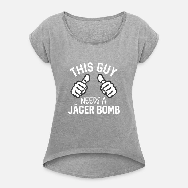 This Guy Needs A Jager Bomb Funny Alcohol Spirits