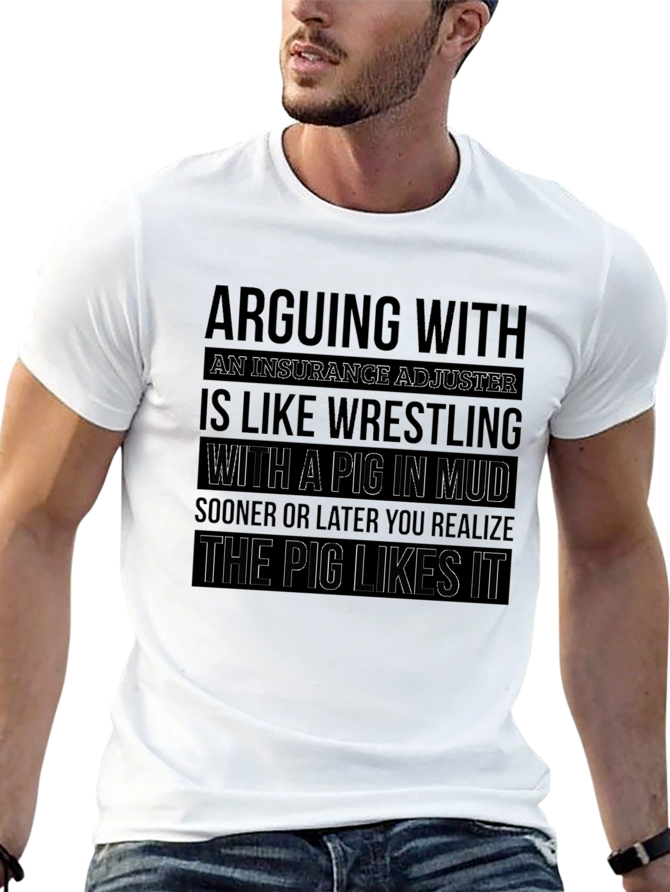 Arguing with Adjuster Pig in Mud T-Shirt