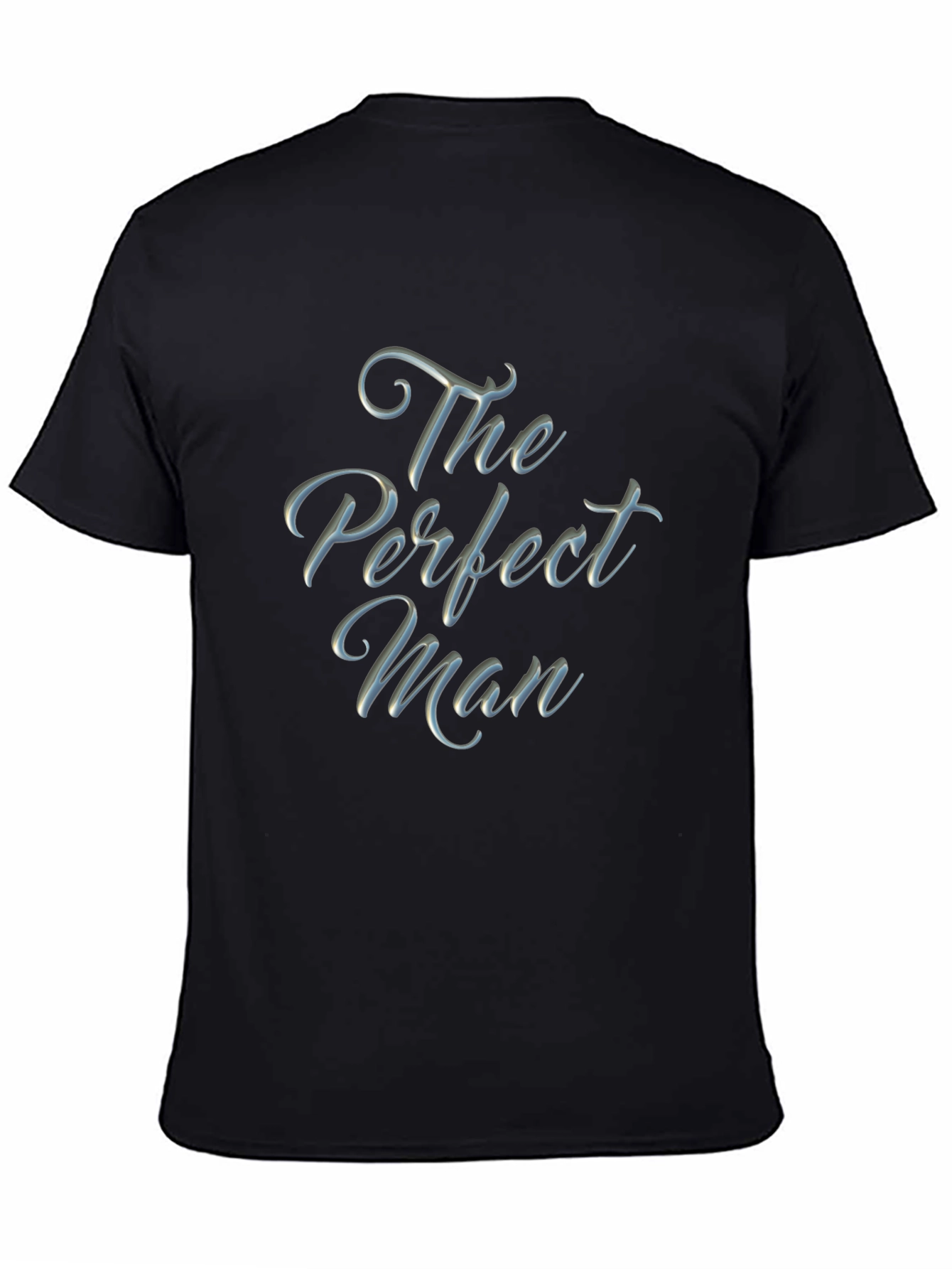 The Perfect Man Graphic T-Shirt - Soft Cotton Blend