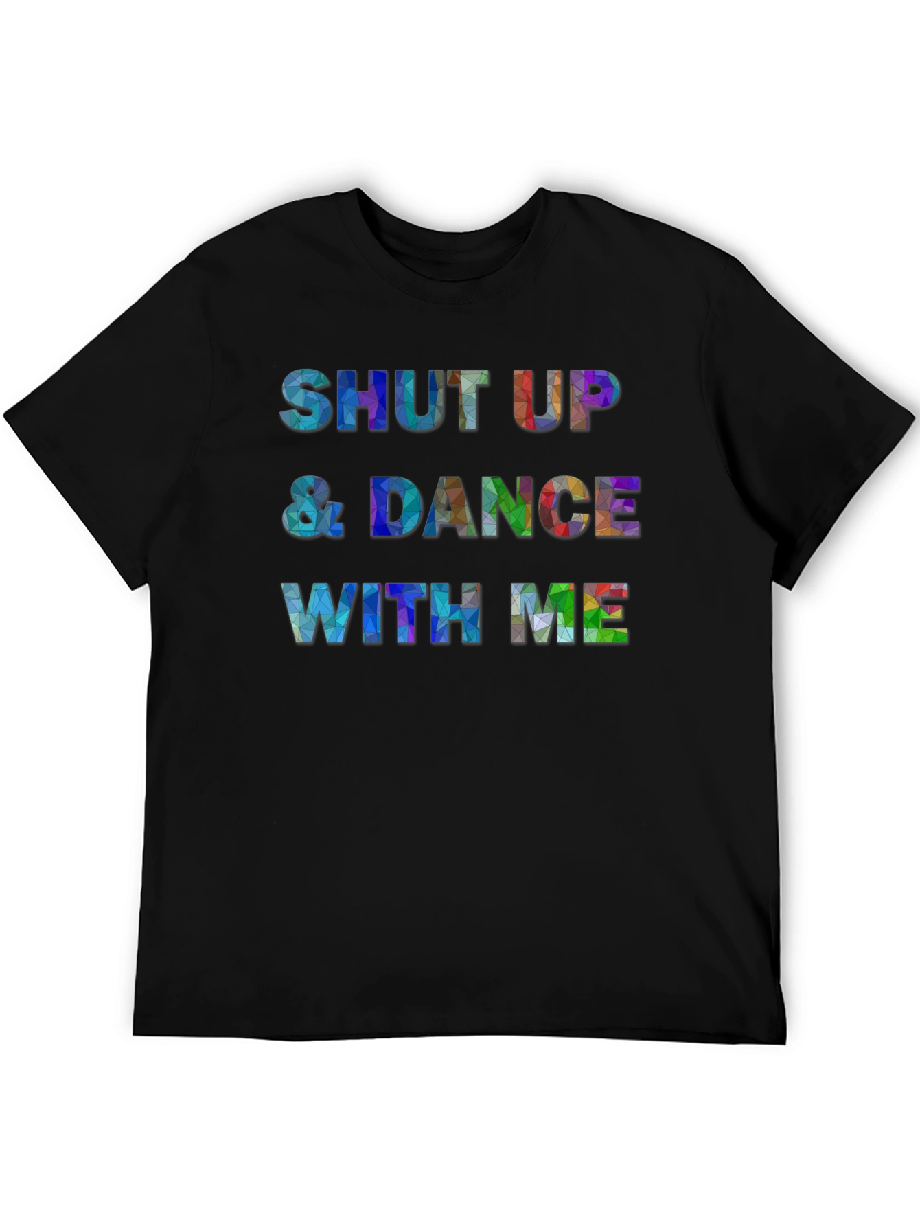 Shut Up & Dance With Me Graphic T-Shirt
