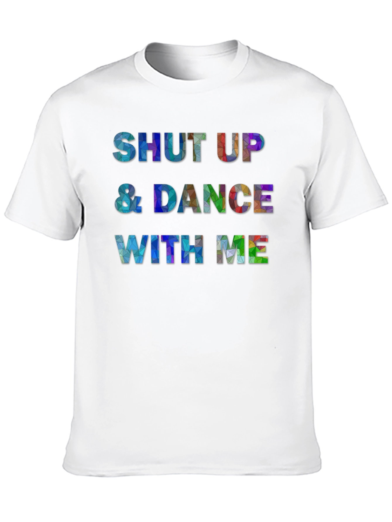 Shut Up & Dance With Me Graphic T-Shirt