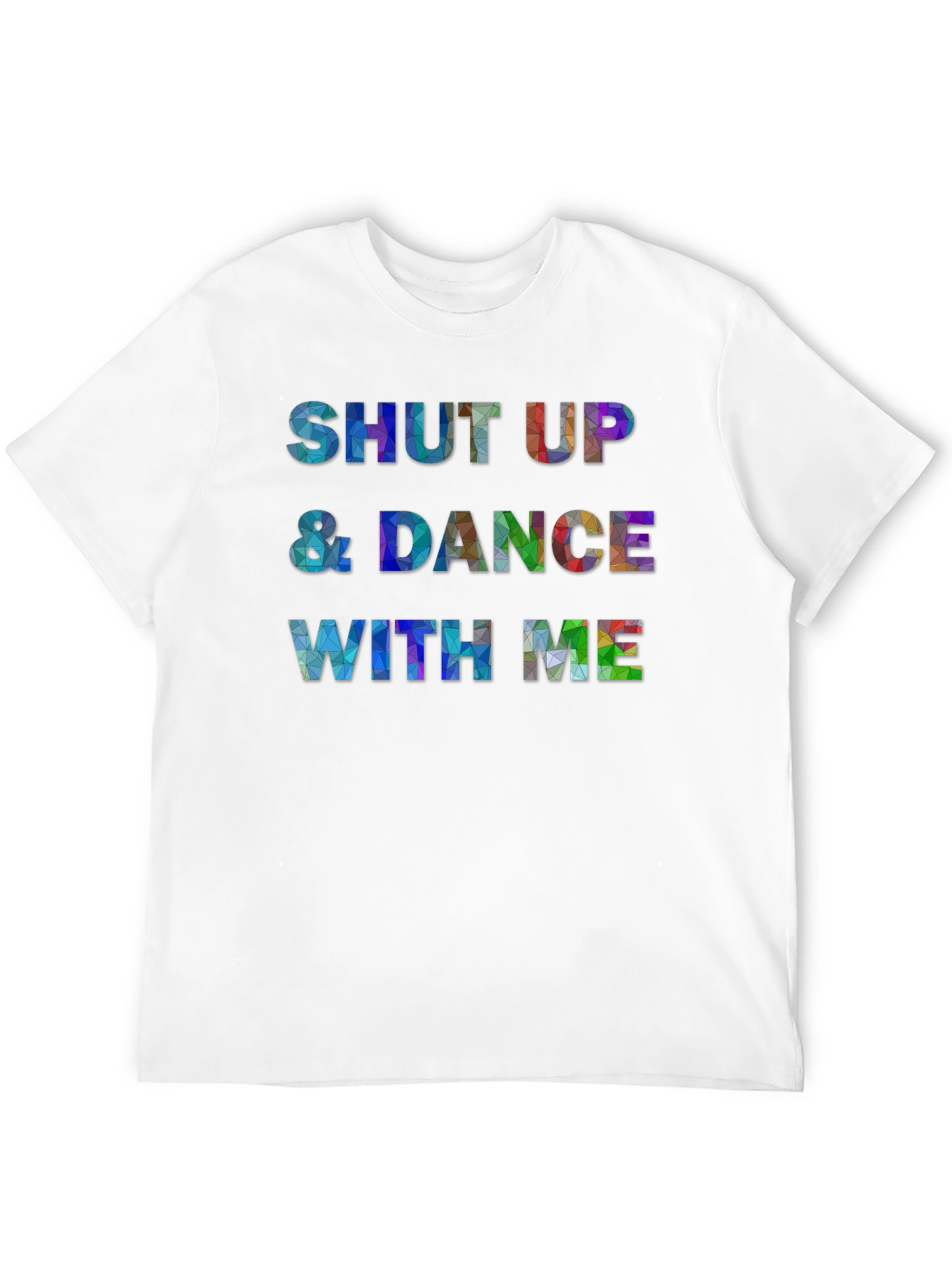 Shut Up & Dance With Me Graphic T-Shirt