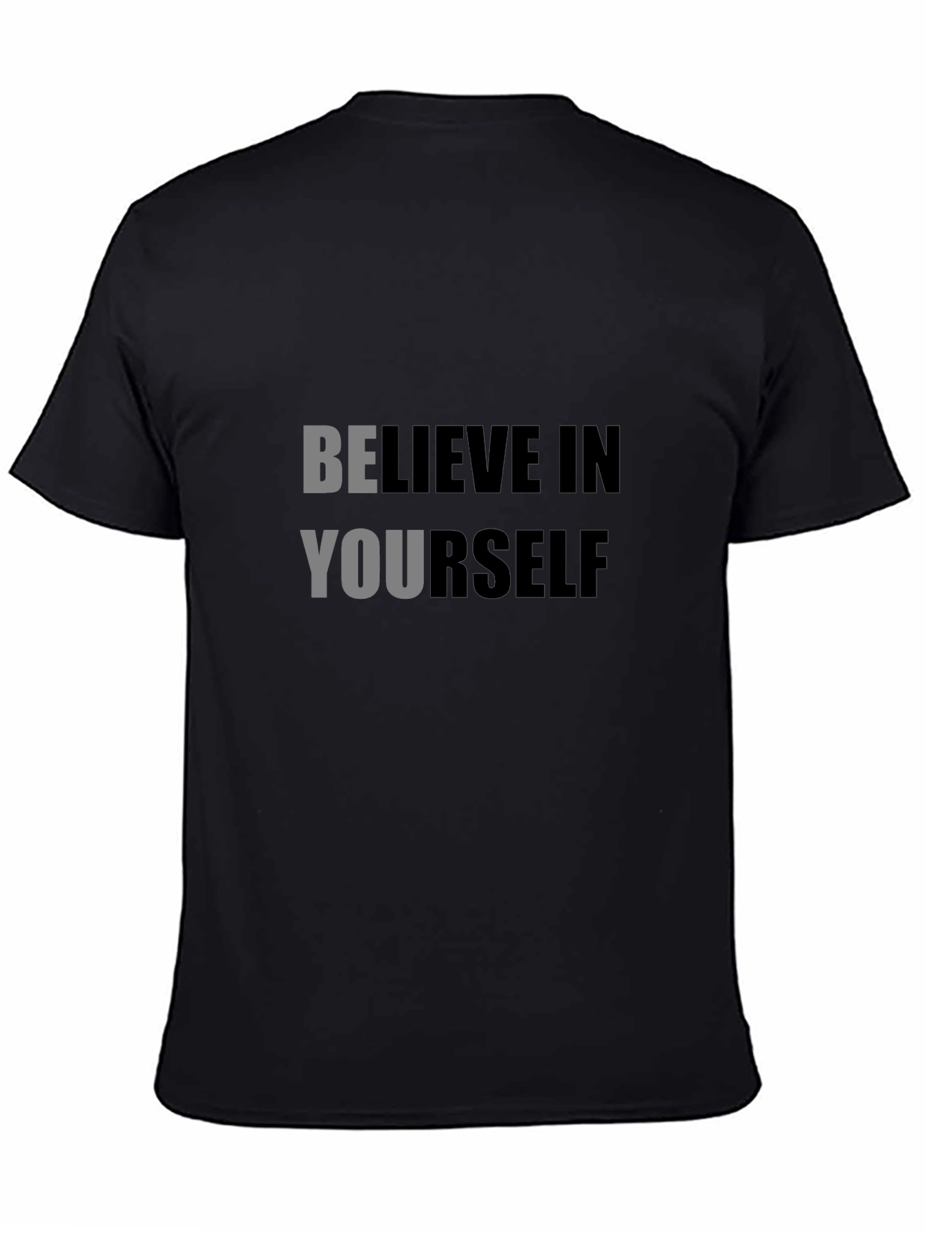 Believe In Yourself Black T-Shirt