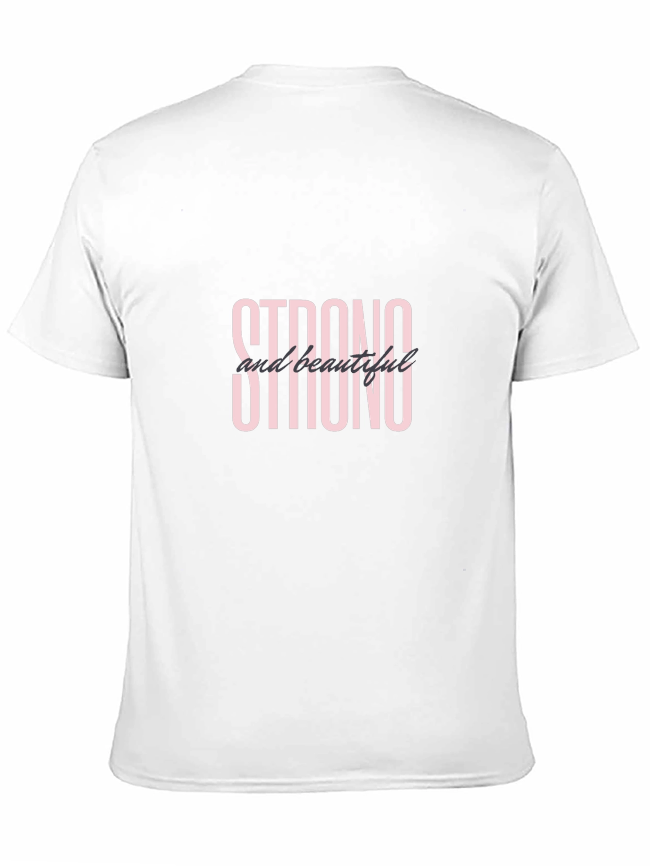 Strong and Beautiful Black T-Shirt