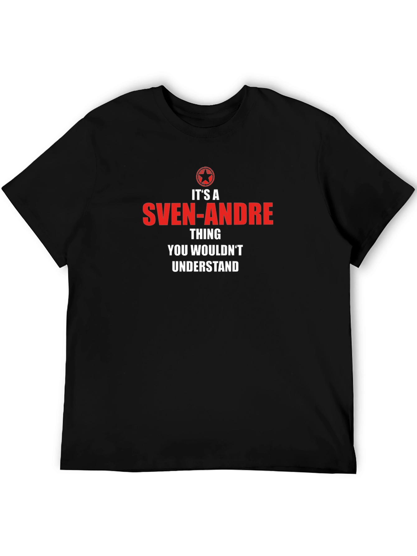 Sven-Andre T-Shirt - You Wouldnt Understand