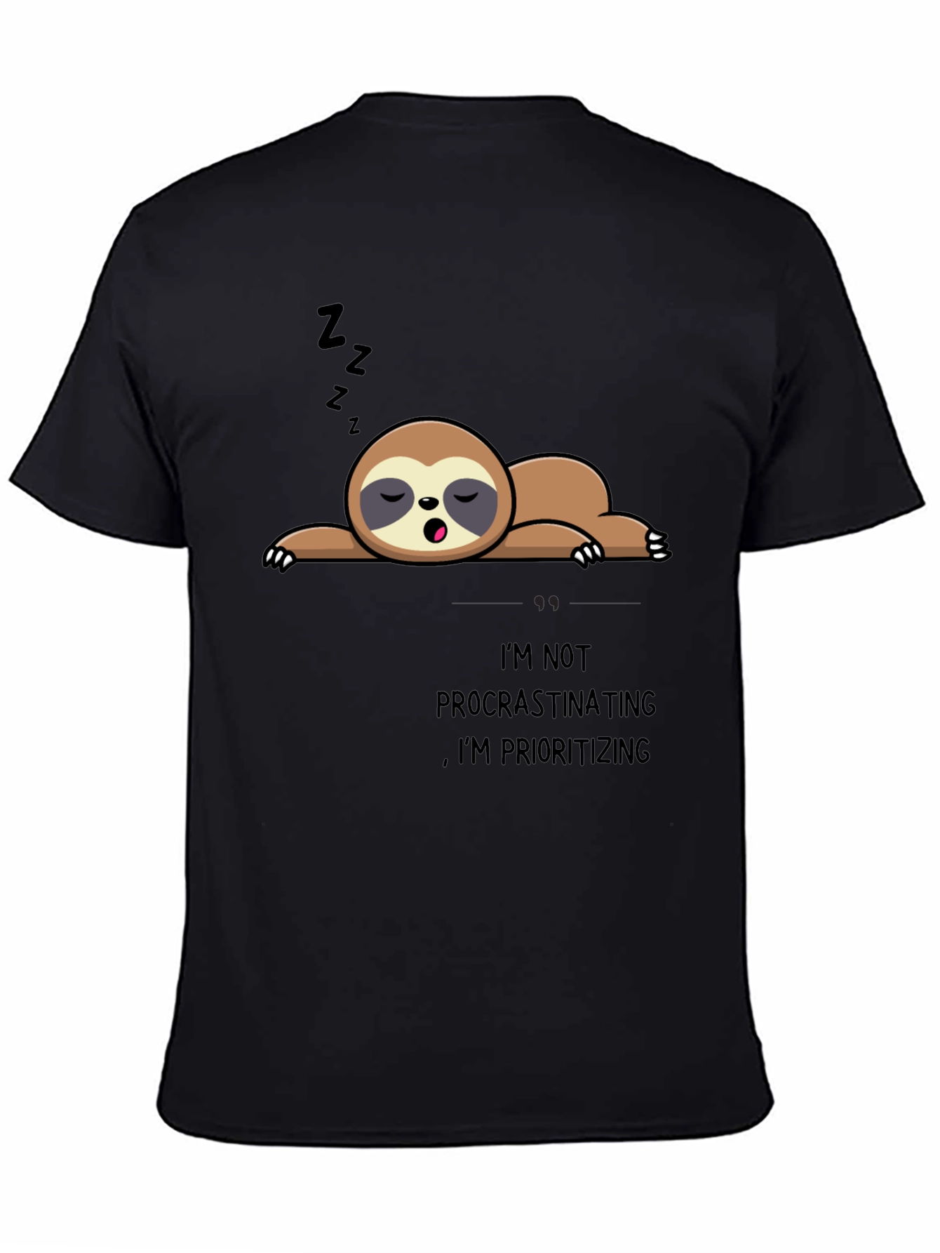 Sloth Prioritizing Funny Black T-Shirt