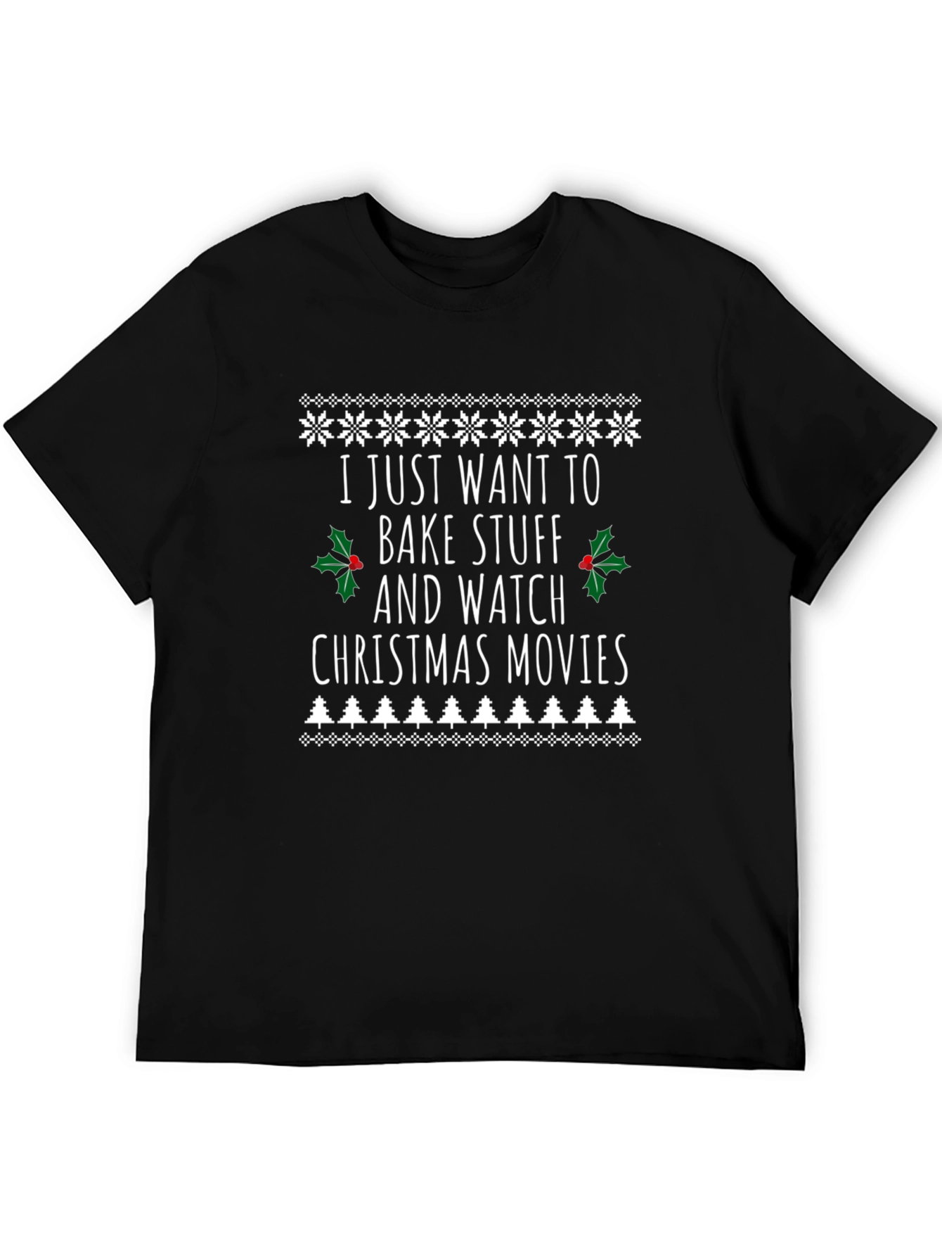 Bake Stuff & Watch Christmas Movies T-Shirt