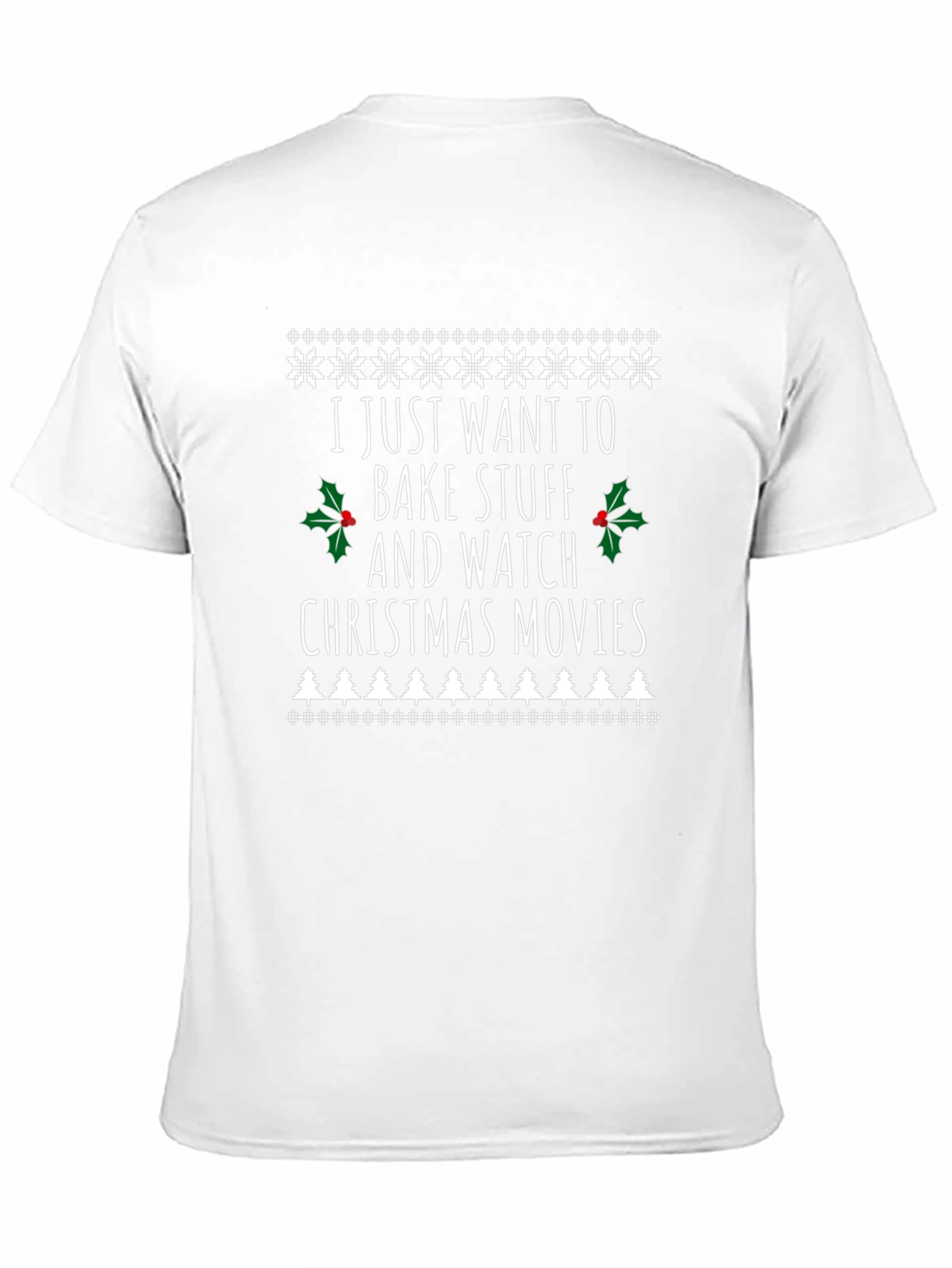 Bake Stuff & Watch Christmas Movies T-Shirt