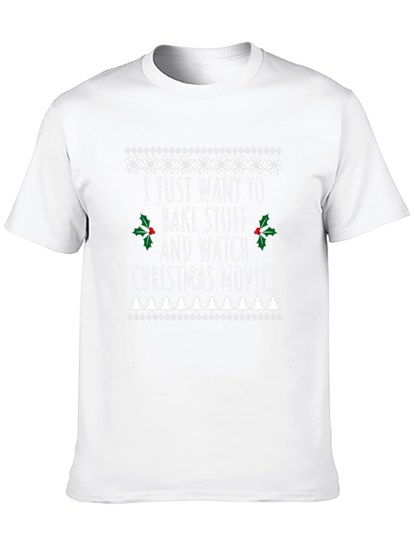 Bake Stuff & Watch Christmas Movies T-Shirt