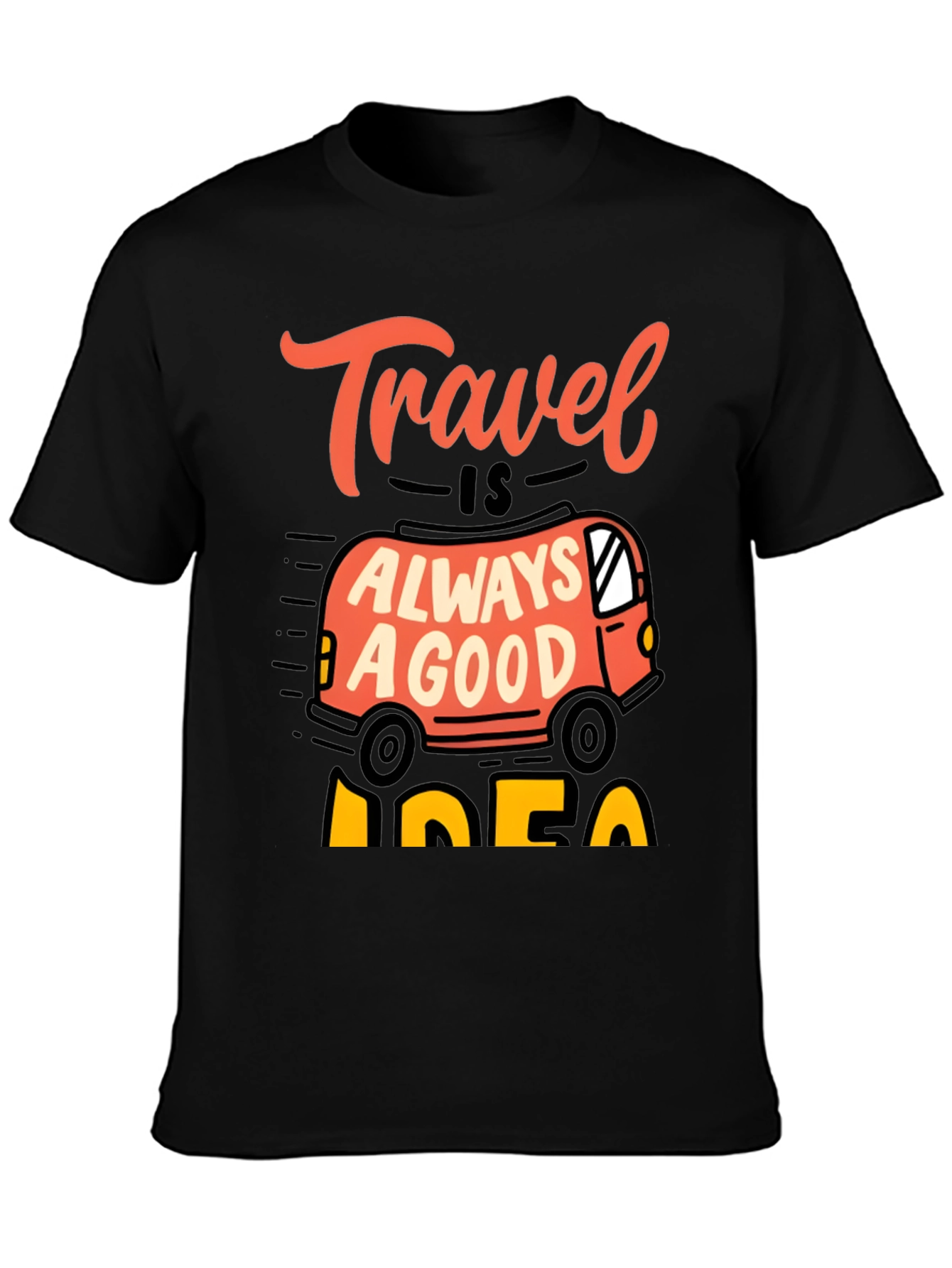 Travel is Always a Good Idea Graphic Tee
