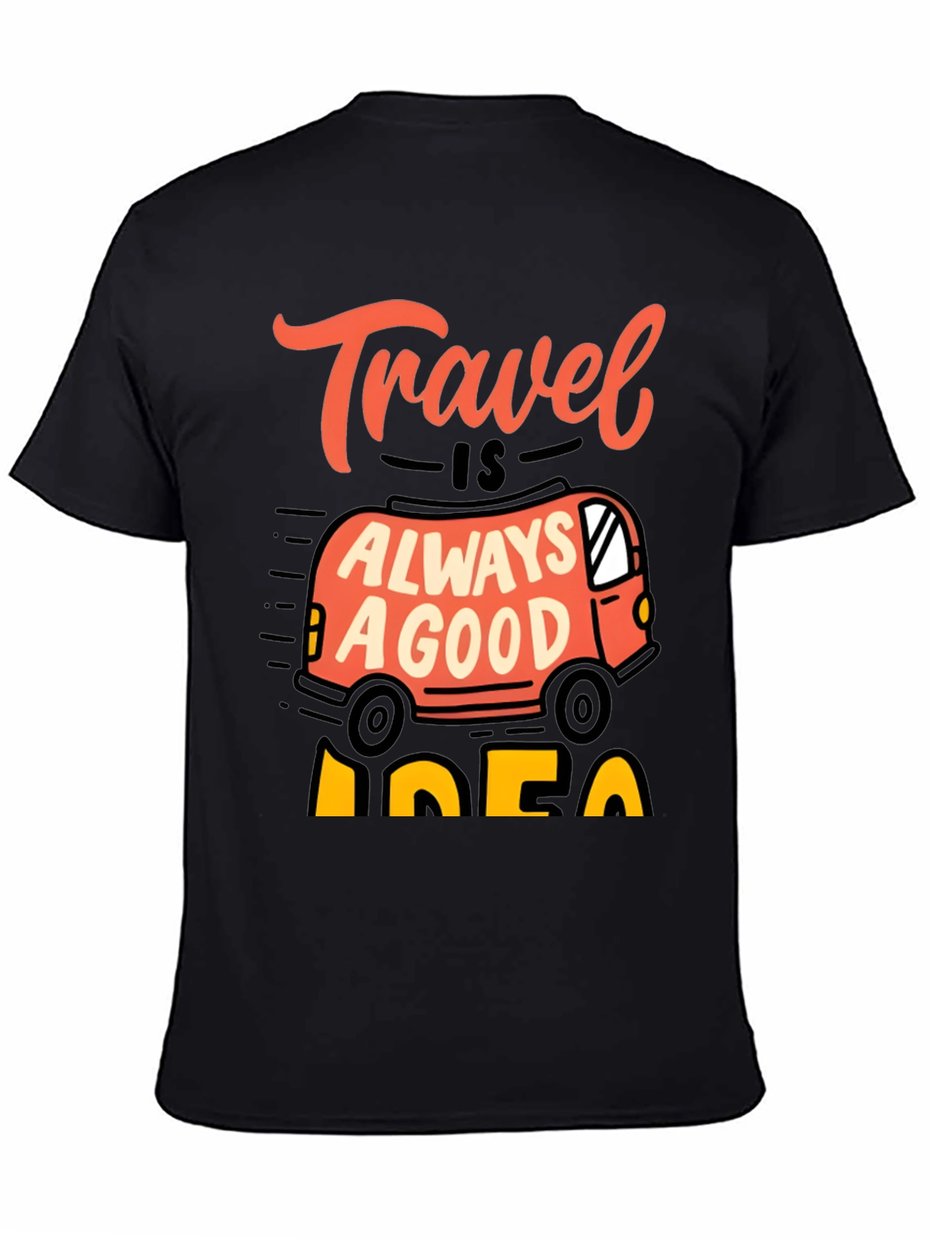 Travel is Always a Good Idea Graphic Tee