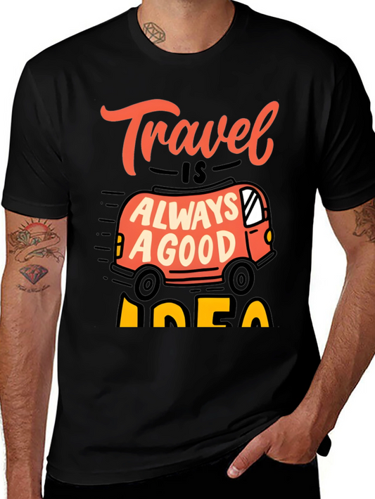 Travel is Always a Good Idea Graphic Tee