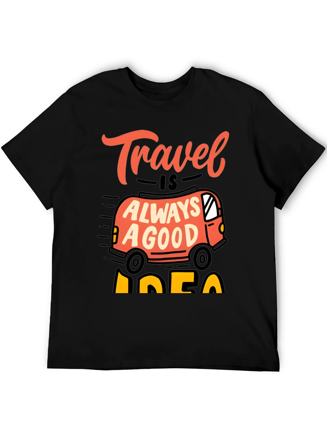 Travel is Always a Good Idea Graphic Tee