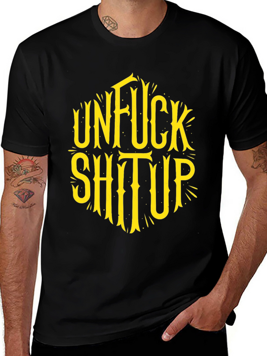 Unfuck Shit Up Graphic Tee - Black