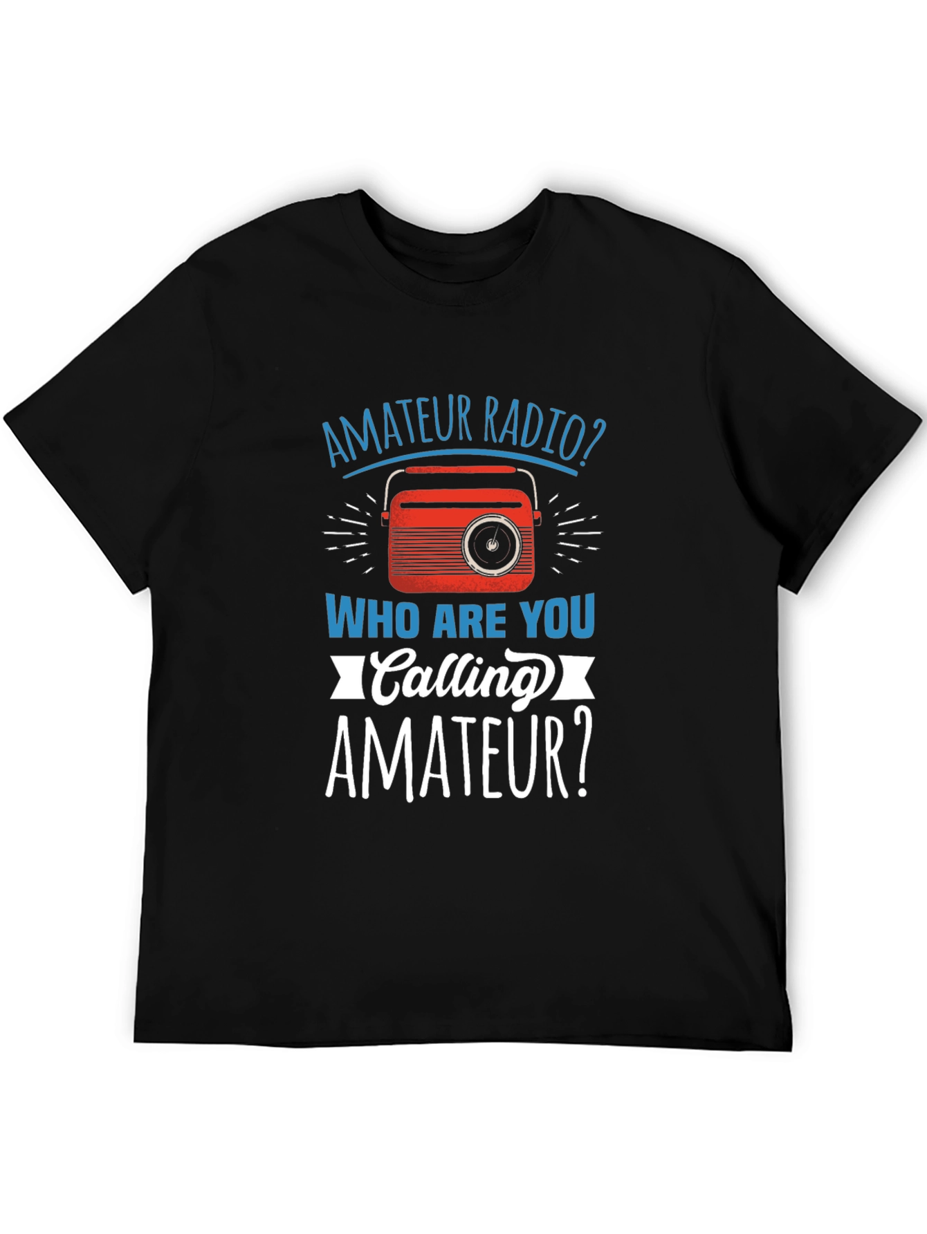 Amateur Radio T-Shirt Funny Ham Operator Gift