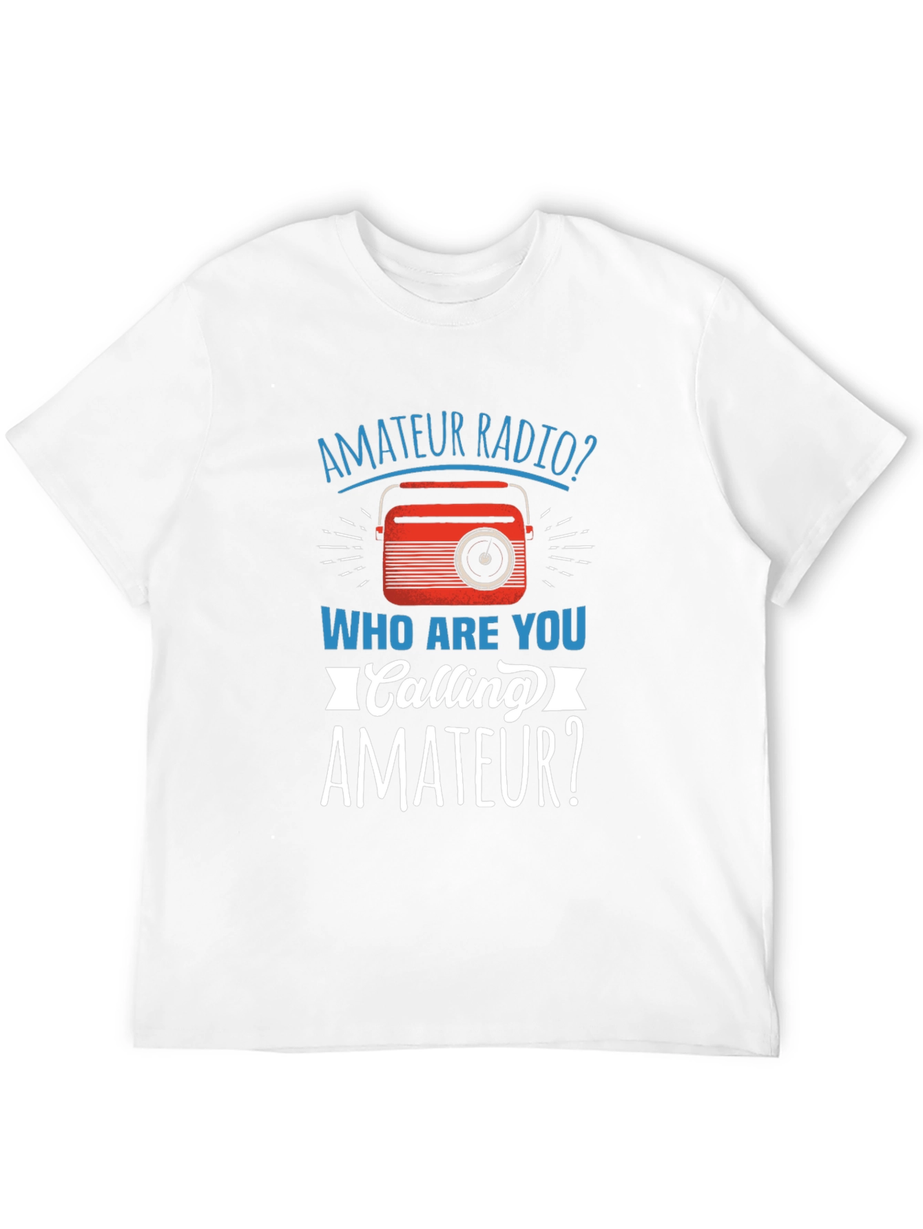 Amateur Radio T-Shirt Funny Ham Operator Gift