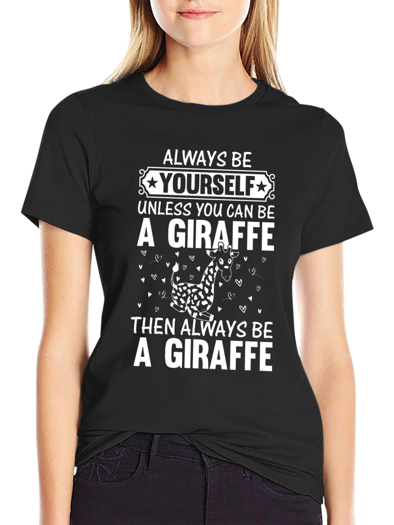 Always Be Yourself Giraffe Graphic Tee