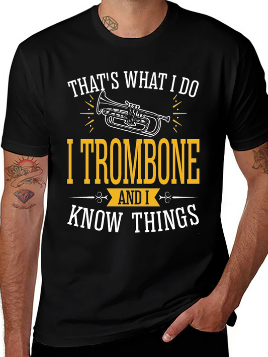 Trombone Player T-Shirt - Thats What I Do