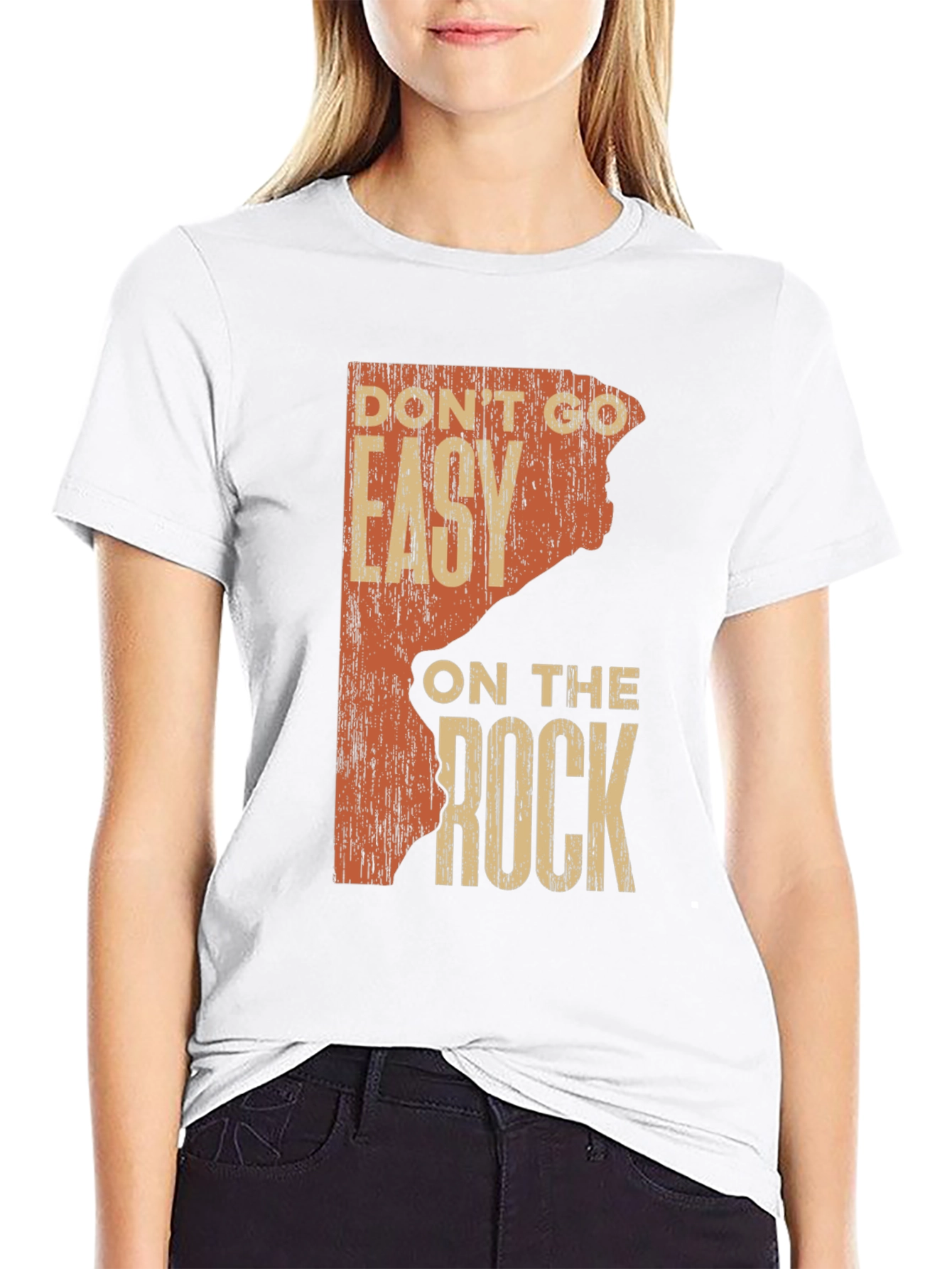 Rock Climbing T-Shirt: Dont Go Easy on the Rock