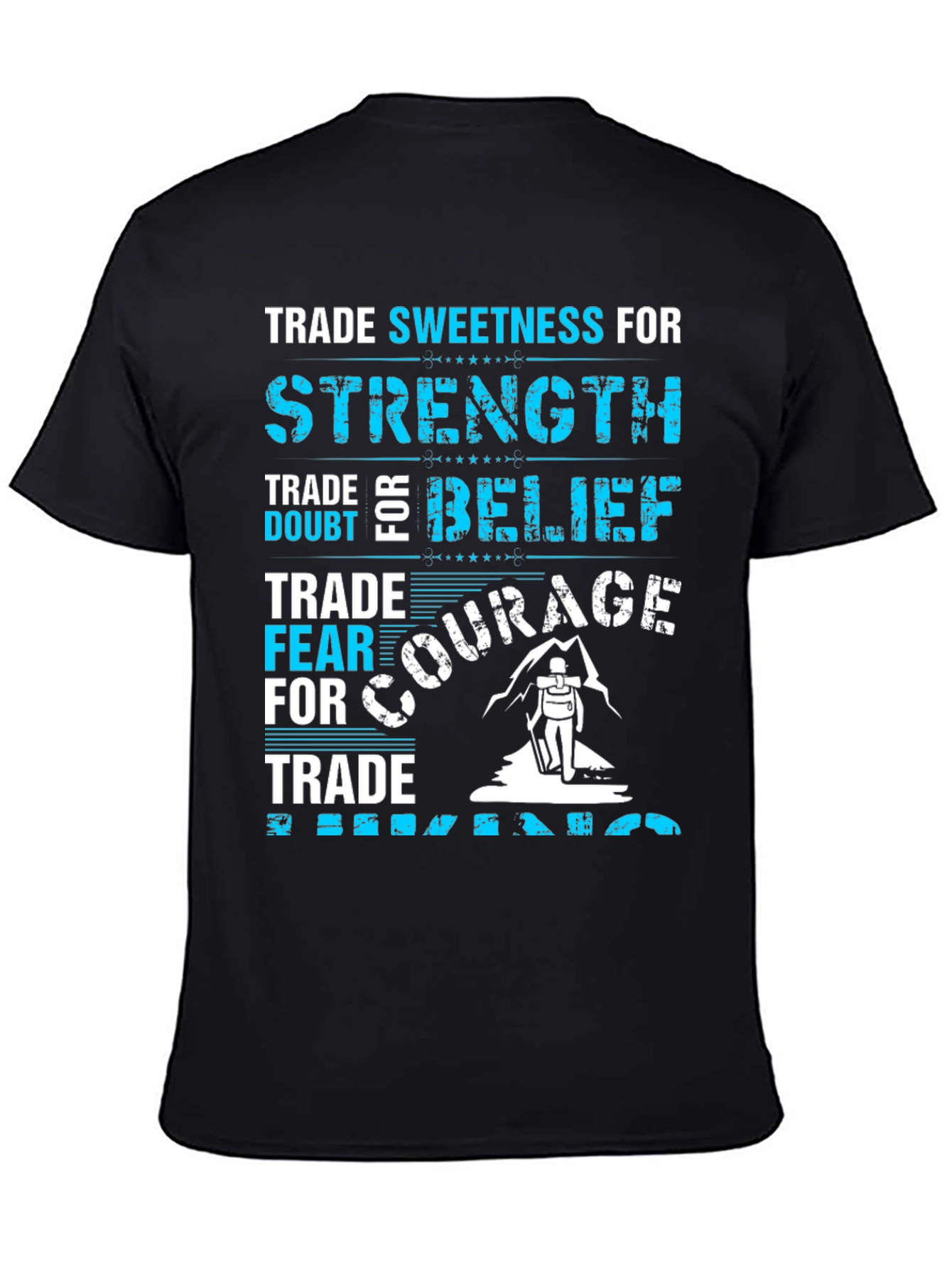 Trade Sweetness For Strength Graphic T-Shirt