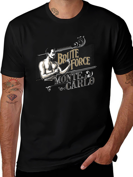 Brute Force Monte Carlo Black T-Shirt