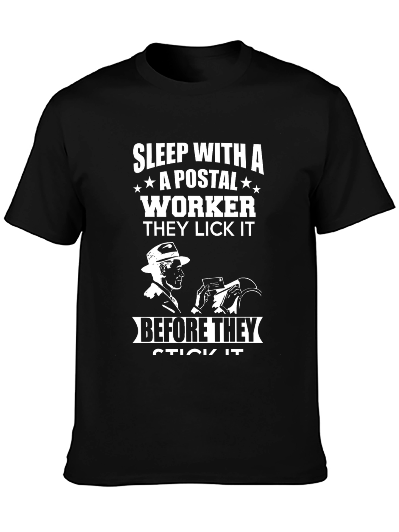 Sleep With A Postal Worker T-Shirt