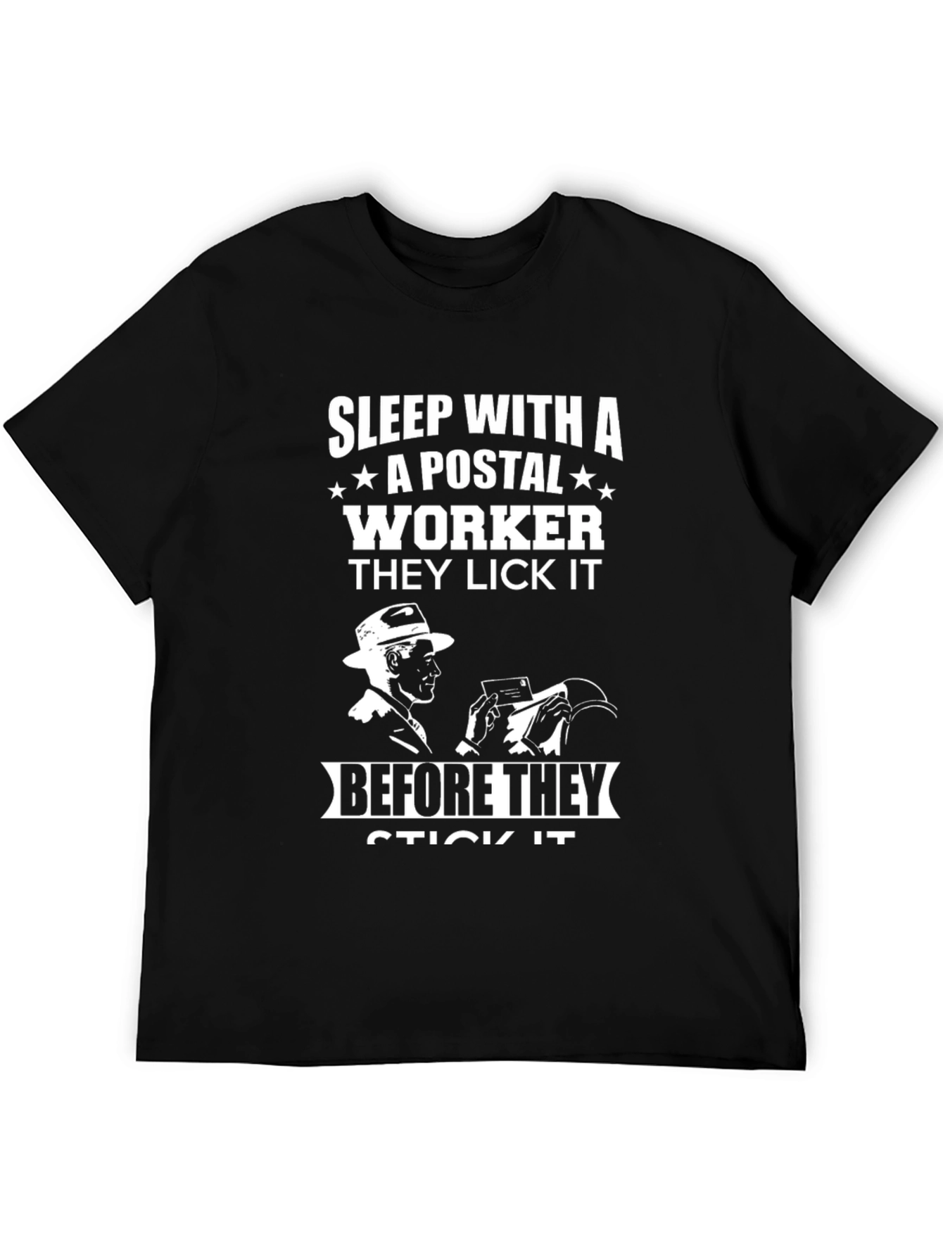 Sleep With A Postal Worker T-Shirt