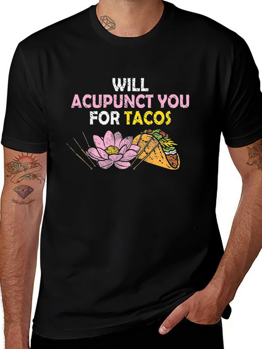 Acupunct You for Tacos Graphic T-Shirt