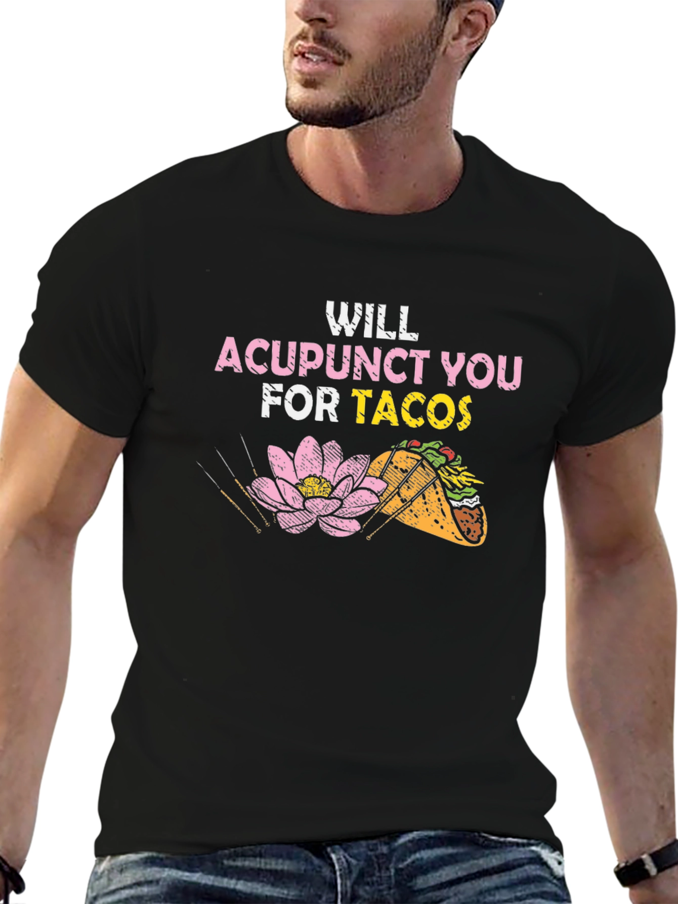 Acupunct You for Tacos Graphic T-Shirt