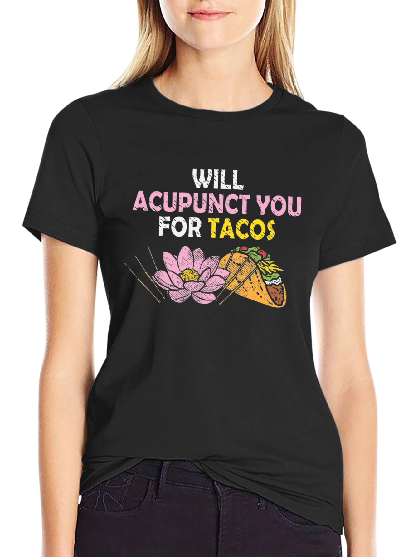 Acupunct You for Tacos Graphic T-Shirt