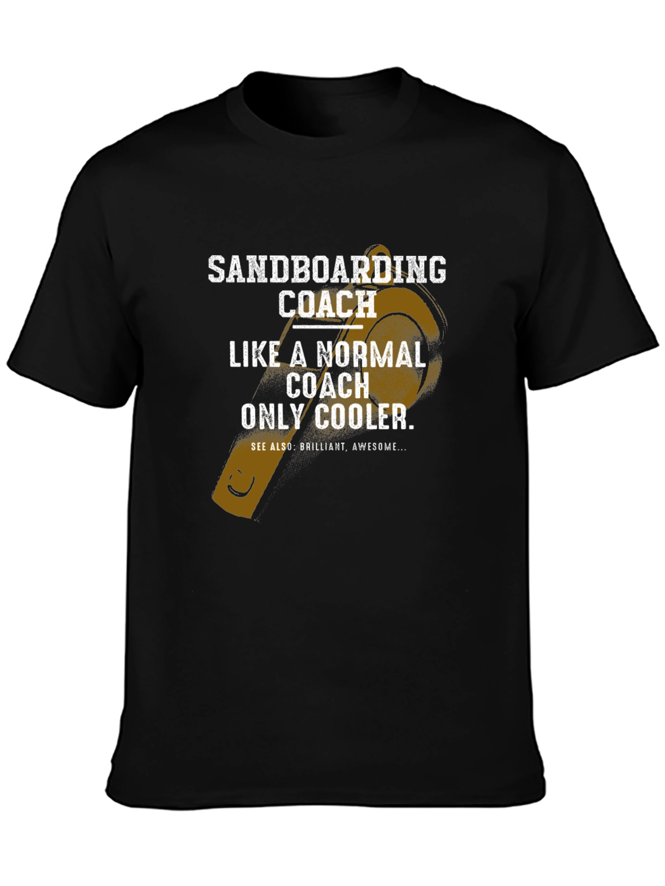 Sandboarding Coach T-Shirt - Cool & Comfortable Tee