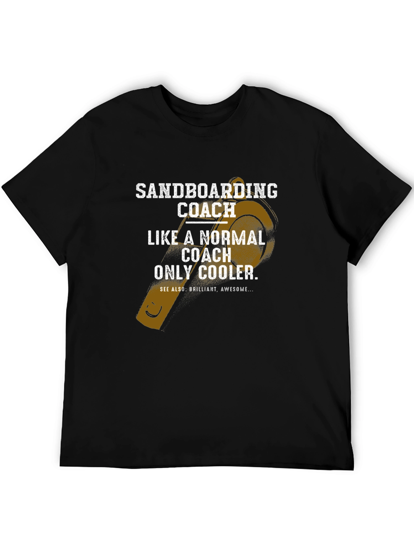 Sandboarding Coach T-Shirt - Cool & Comfortable Tee