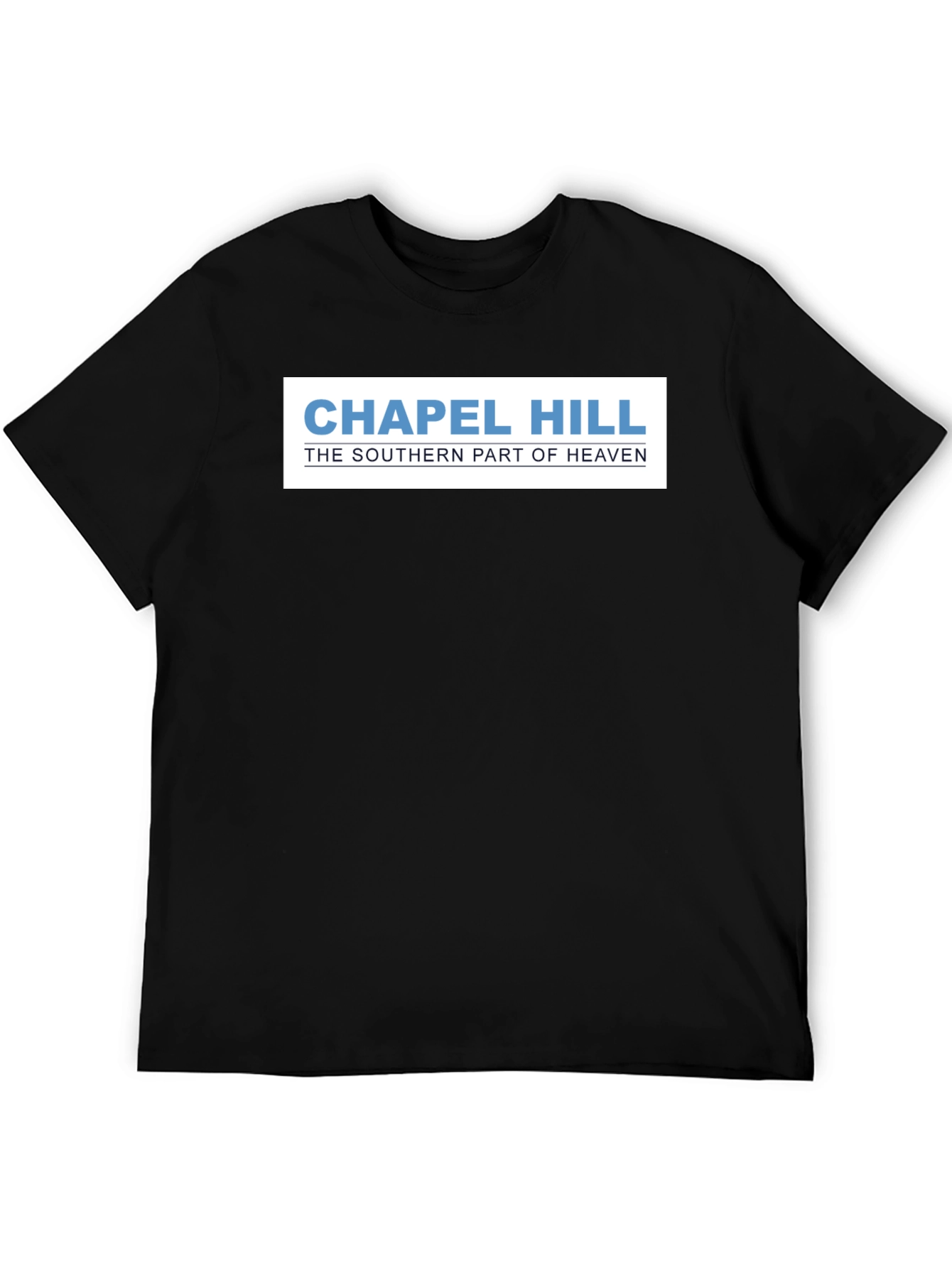 Chapel Hill: The Southern Part of Heaven T-Shirt