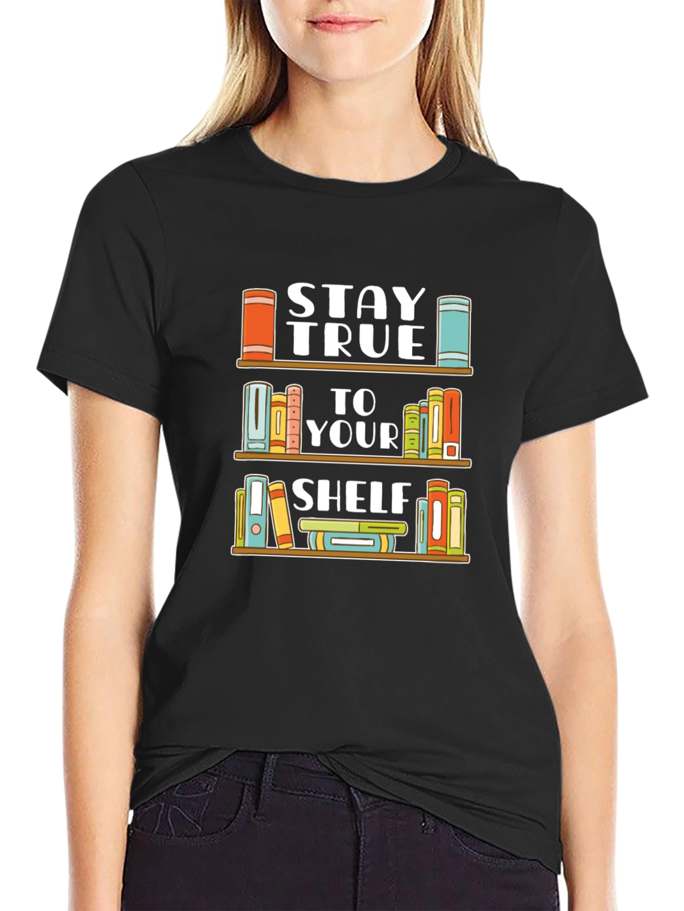 Stay True To Your Shelf Black T-Shirt