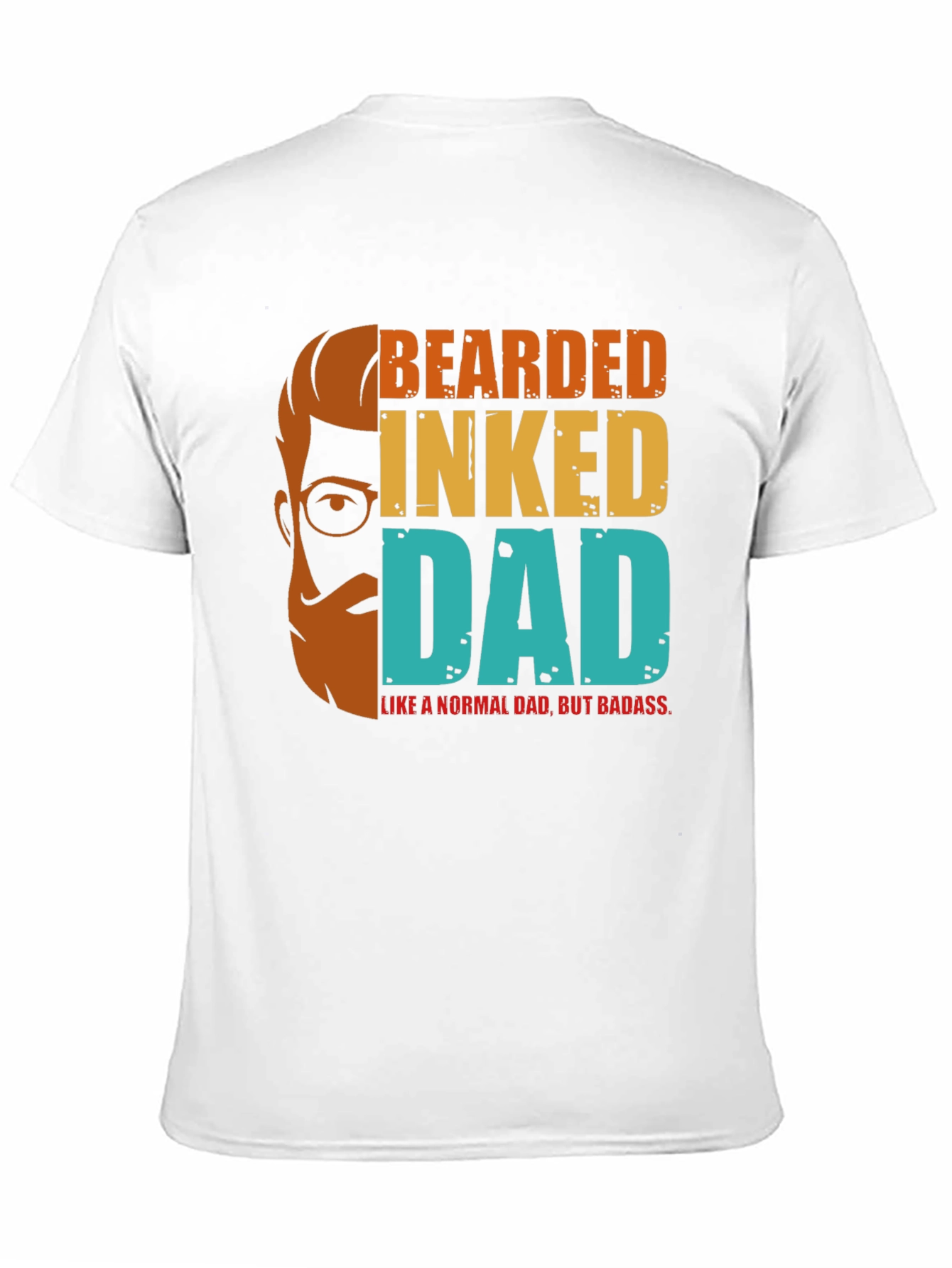 Bearded Inked Dad T-Shirt - Badass Fathers Day Tee