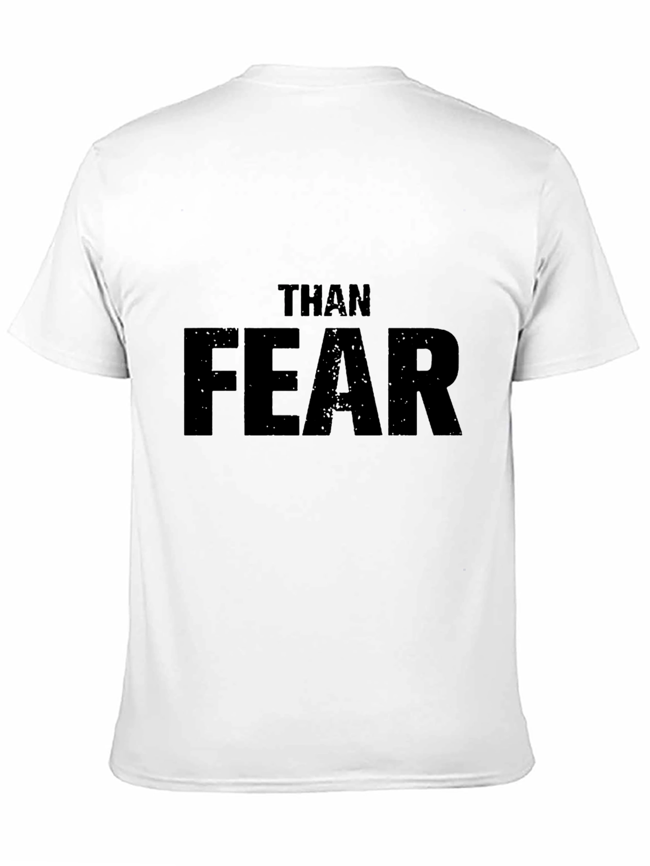 Than Fear Graphic Tee - Motivational Mens T-Shirt