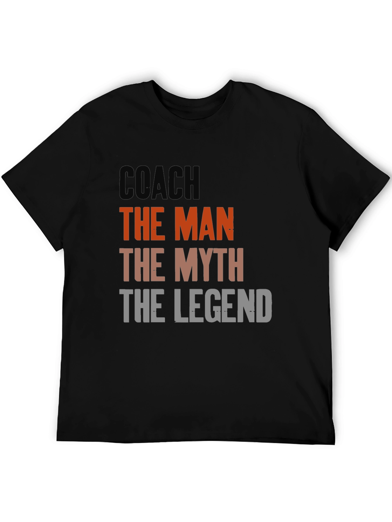 Coach: The Man The Myth The Legend - T-Shirt