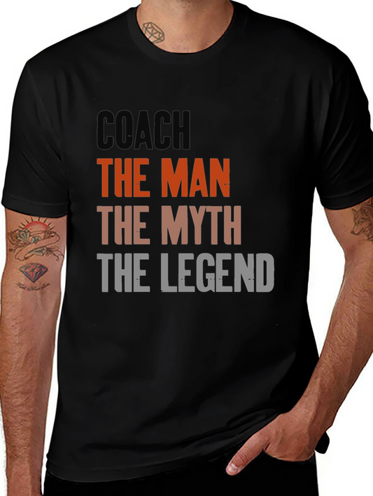 Coach: The Man The Myth The Legend - T-Shirt