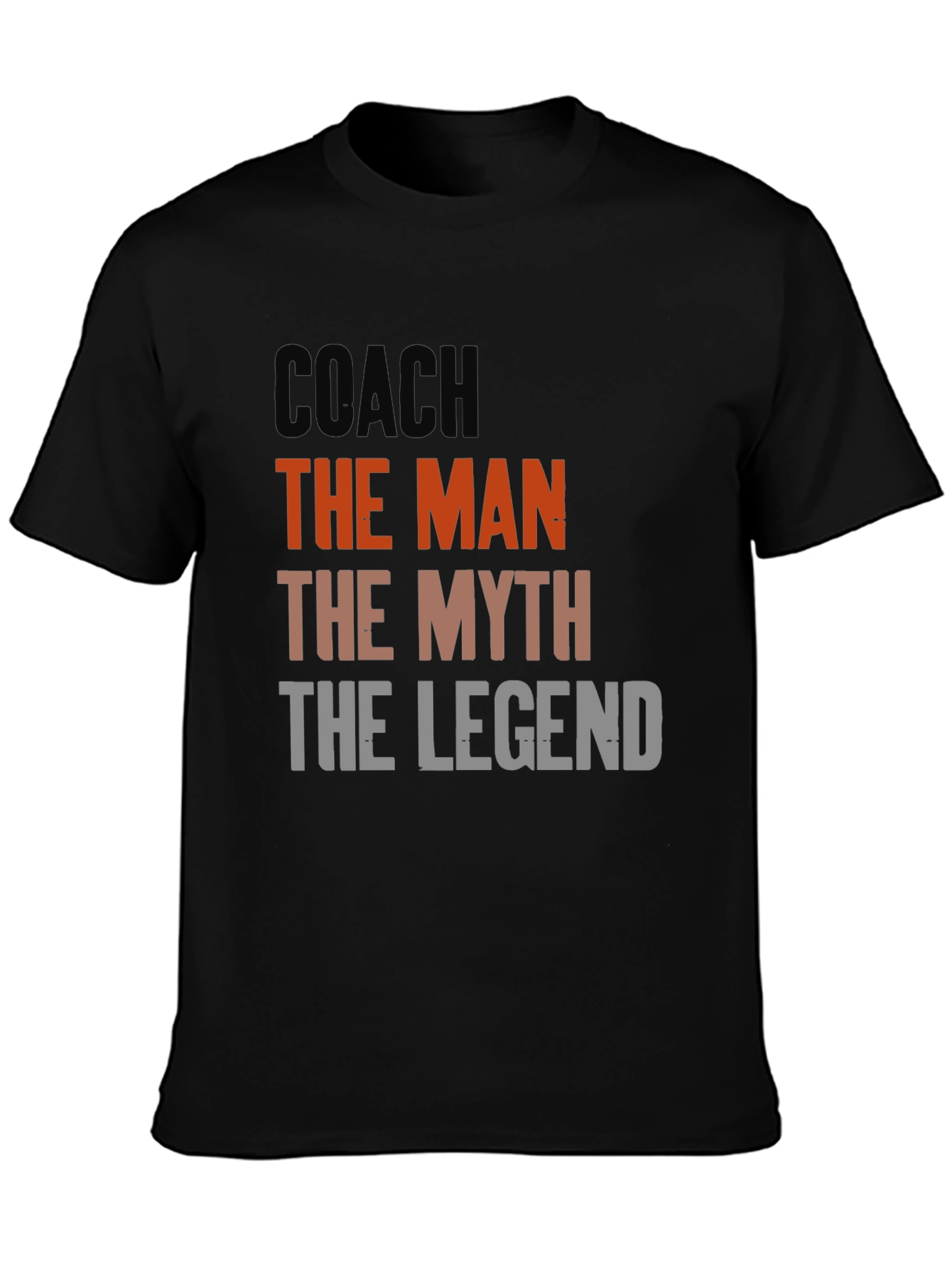 Coach: The Man The Myth The Legend - T-Shirt