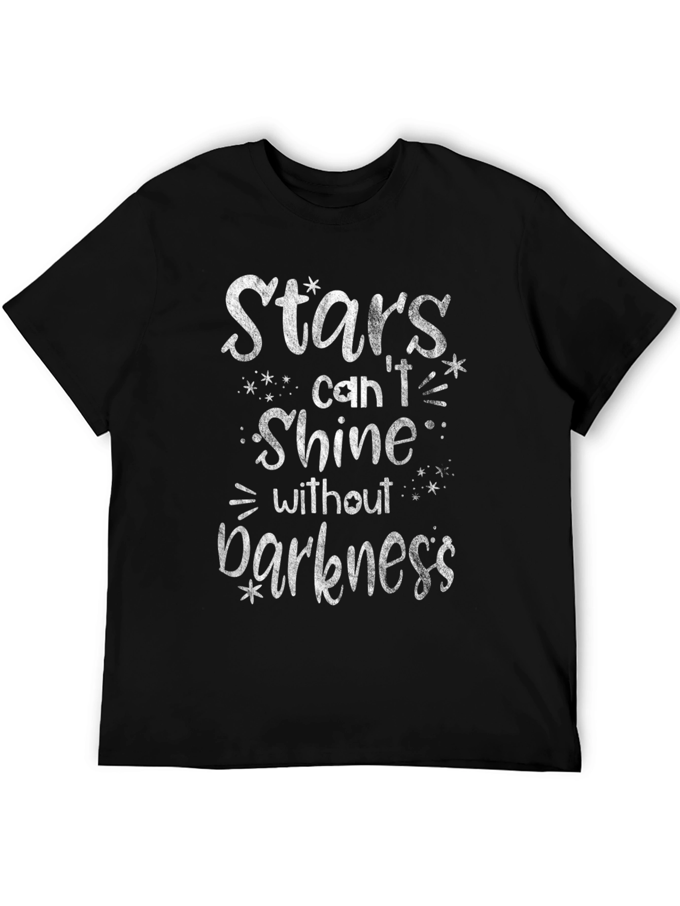 Stars Cant Shine in Darkness Graphic T-Shirt