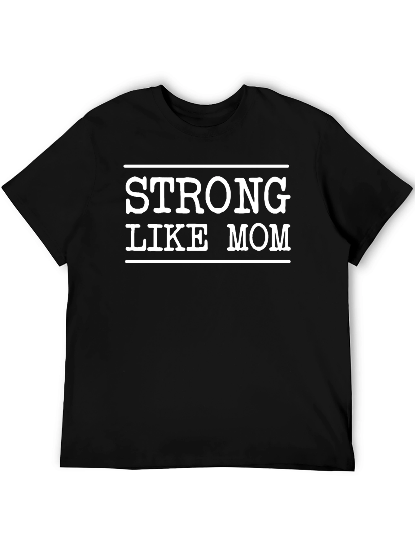 Strong Like Mom Graphic Tee - Unisex