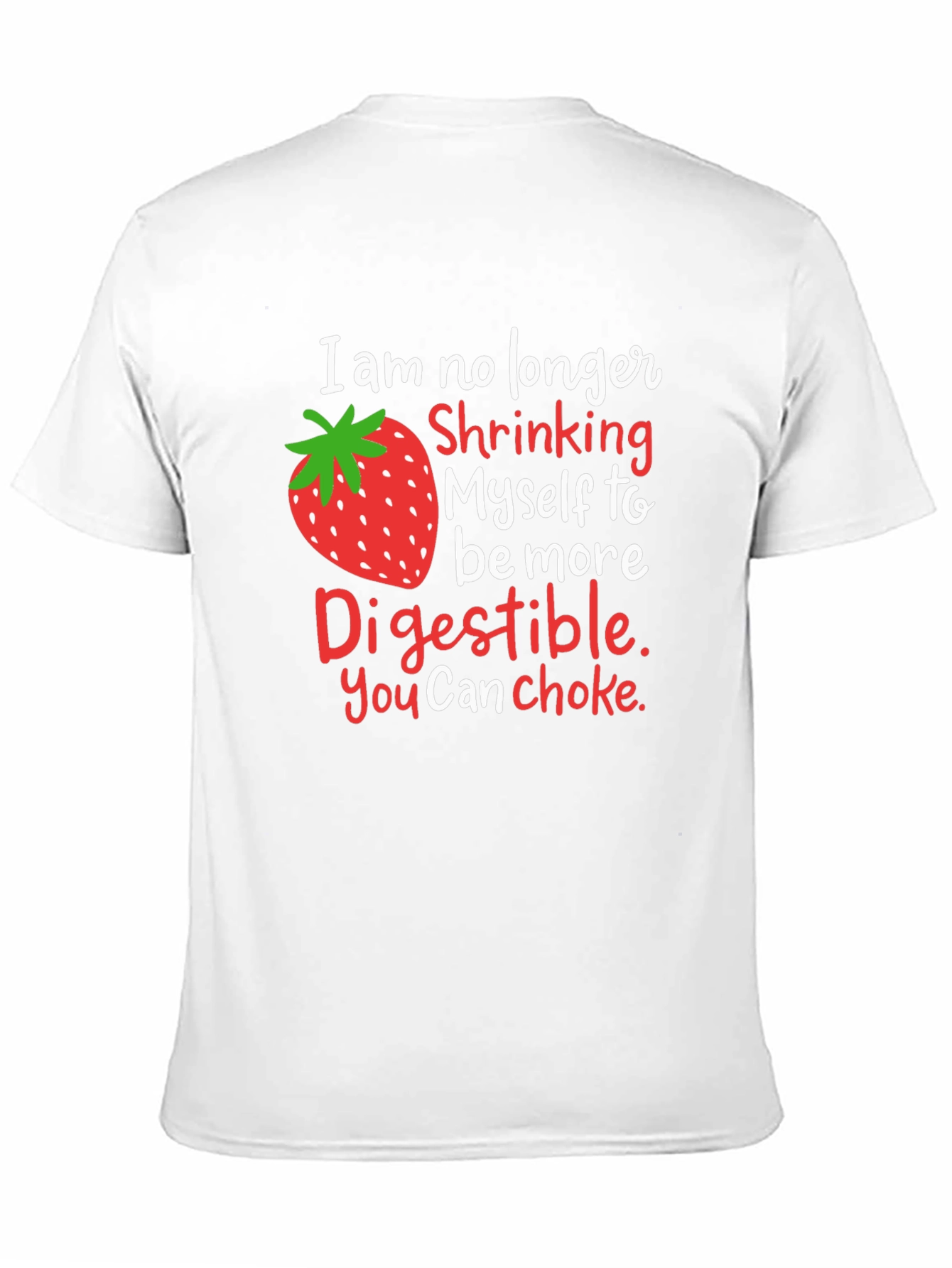 Strawberry Digestible Slogan Graphic Tee