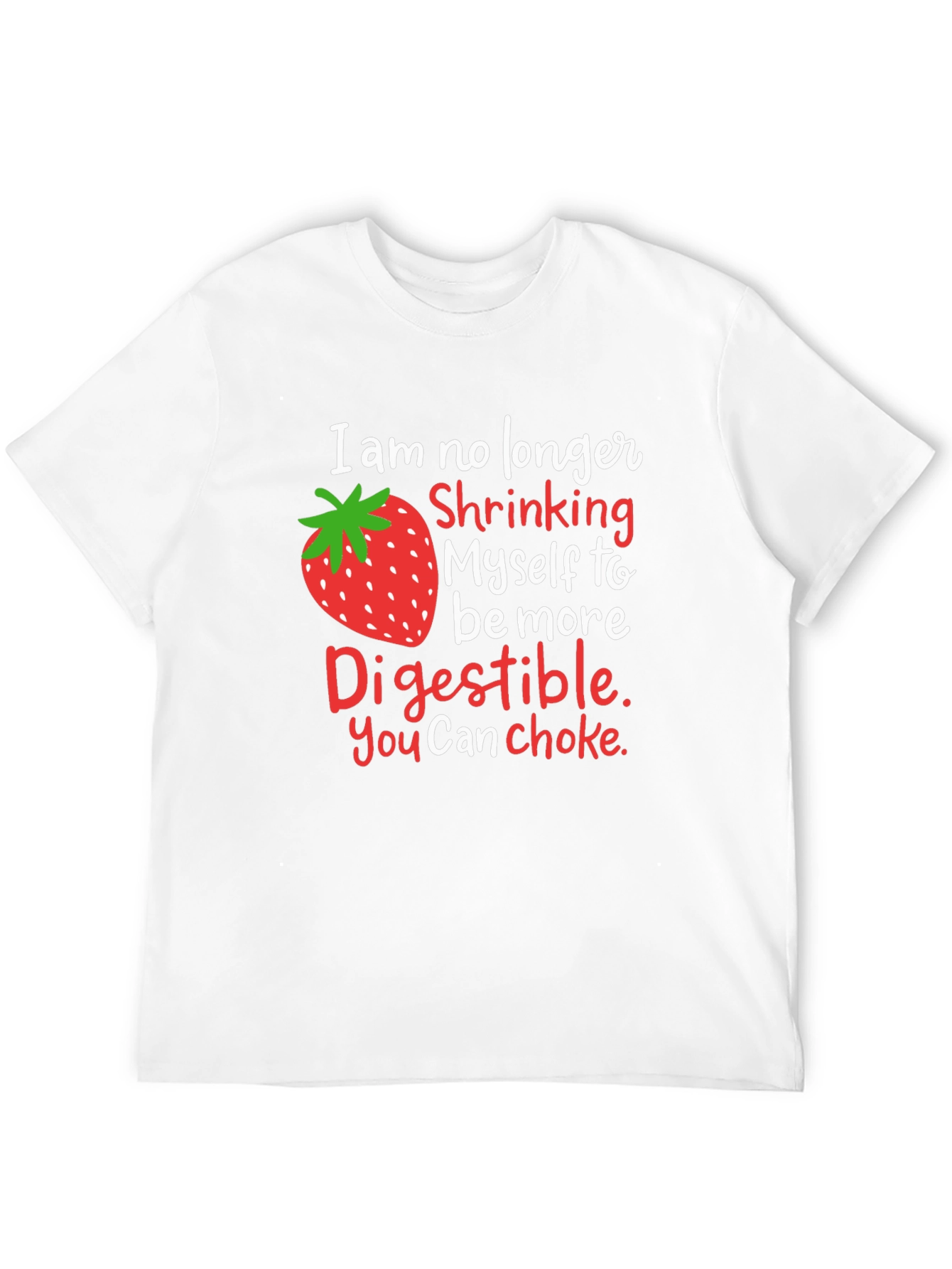 Strawberry Digestible Slogan Graphic Tee